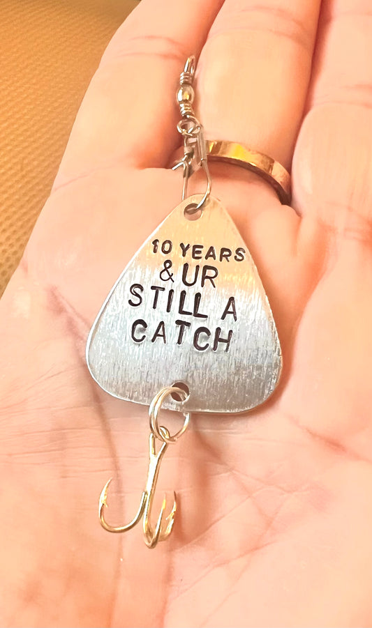 10 Years & UR Still A Catch, Fishing Lure, Fishing Keychain, Anniversary Gifts For Him